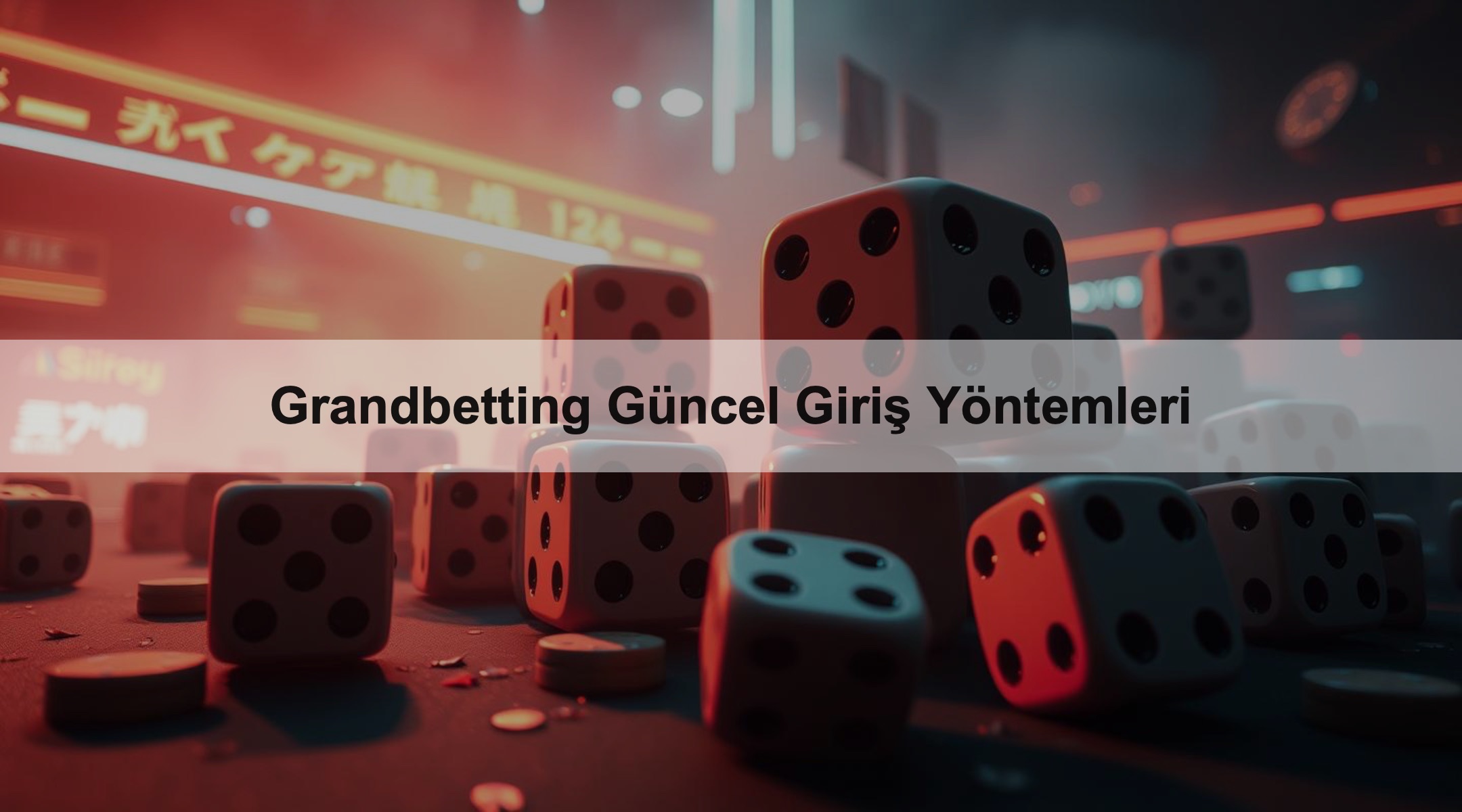 Grandbetting Güncel Giriş Yöntemleri 1 Grandbetting Güncel Giriş Yöntemleri