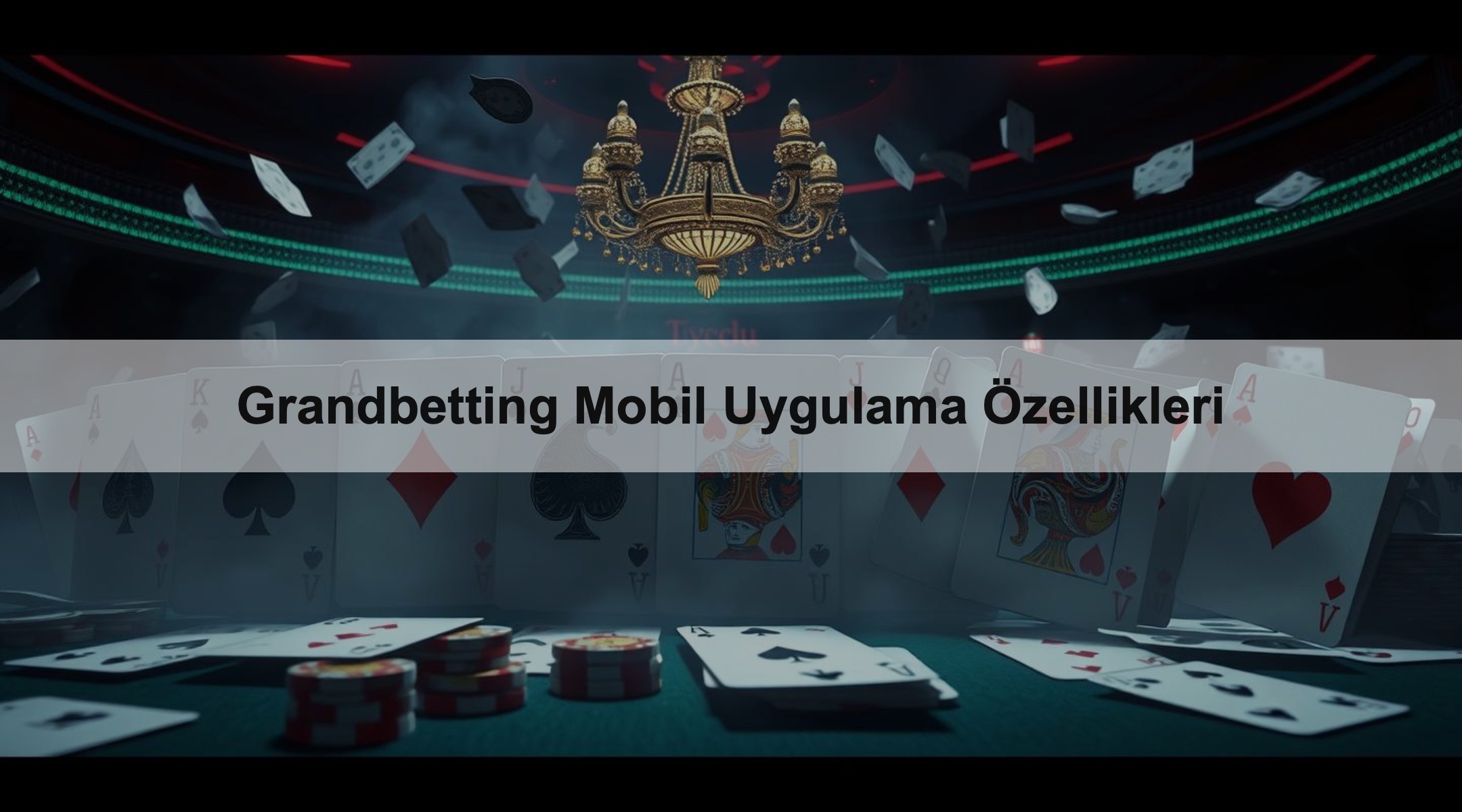 Grandbetting Mobil Uygulama Özellikleri 1 Grandbetting Mobil Uygulama Özellikleri